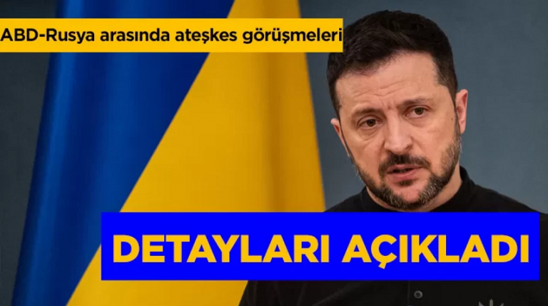 ABD Rusya arasında ateşkes görüşmeleri! Zelenskiy detayları açıkladı